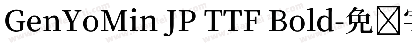 GenYoMin JP TTF Bold字体转换